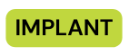 IMPLANT
